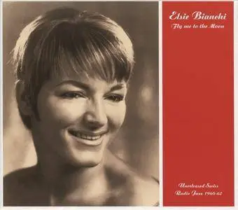 Elsie Bianchi - Fly Me To The Moon (1960-1962/2011)