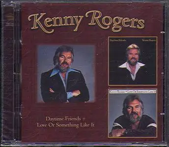 Kenny Rogers - Daytime Friends (1977) & Love Or Something Like It (1978) [2CD] [2009, Reissue]