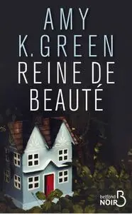 Amy K. Green, "Reine de beauté"