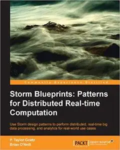 Storm Blueprints: Patterns for Distributed Real-time Computation (Repost)