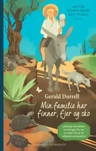 «Min familie har finner, fjer og sko» by Gerald Durrell