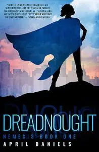 «Dreadnought» by April Daniels