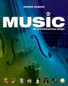 Music: An Appreciation, 8th Brief Edition