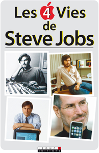 Les 4 vies de Steve Jobs