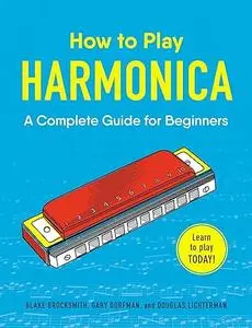 How to Play Harmonica: A Complete Guide for Beginners (Repost)