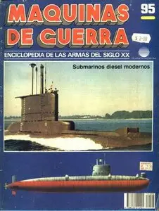 Maquinas de Guerra 95: Submarinos diesel modernos