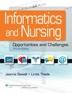 Informatics and Nursing: Opportunities and Challenges, 4th edition (Repost)
