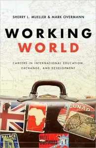 Working World: Careers in International Education, Exchange, and Development