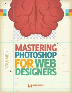 Mastering Photoshop for Web Design, Volume 2 (repost)