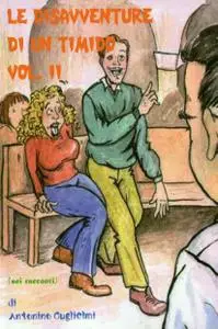 Le disavventure di un timido – Vol. II