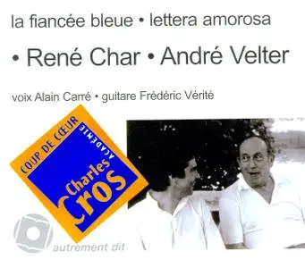 René Char, André Velter, "La fiancée bleue - Lettera amorosa"