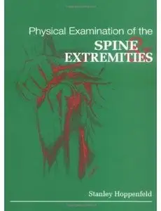 Physical Examination of the Spine and Extremities