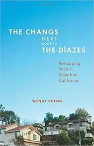 The Changs Next Door to the Díazes by Wendy Cheng