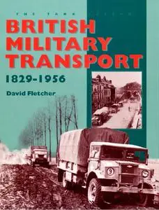 British Military Transport 1829-1956 (Repost)