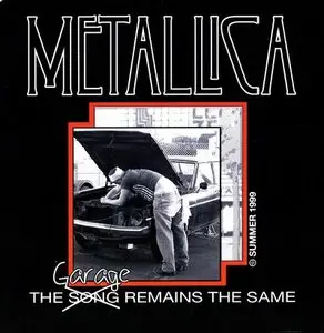 Metallica -The Garage Remains The Same (2000, Live)