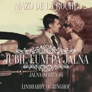 «Jubilæum på Jalna» by Mazo de la Roche