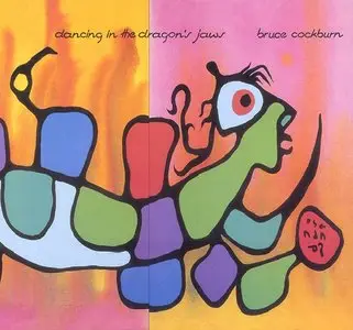 Bruce Cockburn - Dancing In The Dragon's Jaws [Deluxe Edition] (1979)