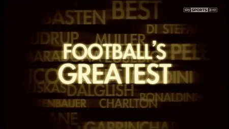 Sky Sports - Footballs Greatest Players