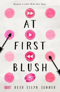 «At First Blush» by Beth Ellyn Summer