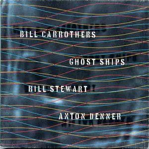 Bill Carrothers - Ghost Ships (2003) {Sketch}