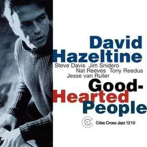 David Hazeltine - Good-Hearted People (2001)