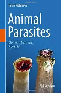 Animal Parasites: Diagnosis, Treatment, Prevention