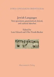 Jewish Languages: Text Specimens, Grammatical, Lexical, and Cultural Sketches