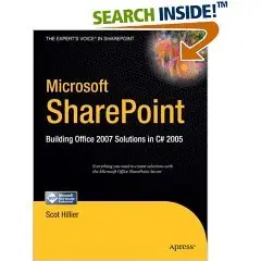 Microsoft SharePoint: Building Office 2007 Solutions in C# 2005 (REPOST)