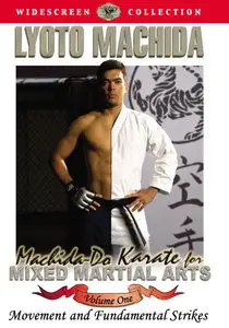 Lyoto Machida: Machida-Do Karate for Mixed Martial Arts (Tutorial Video Set)