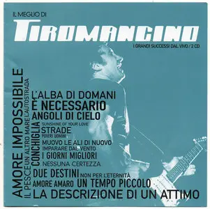 Tiromancino - Il Meglio di Tiromancino. I Grandi Successi dal Vivo (2011)
