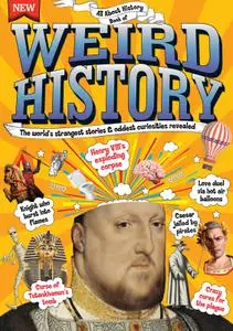 All About History Book of Weird History – January 2017