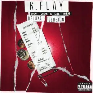 K. Flay - Every Where Is Some Where (Deluxe Edition) (2018)