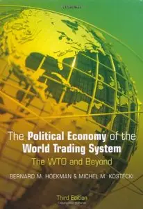 The Political Economy of the World Trading System (Repost)