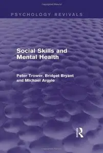 Social Skills and Mental Health (Psychology Revivals)