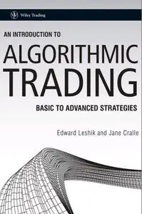 An Introduction to Algorithmic Trading: Basic to Advanced Strategies, 2 edition (Repost)