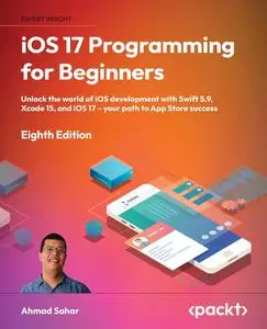 iOS 17 Programming for Beginners - Eighth Edition