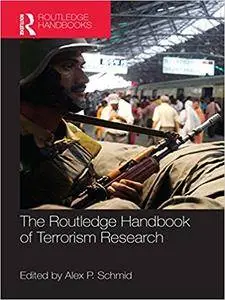 The Routledge Handbook of Terrorism Research (Repost)