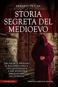 Erberto Petoia - Storia segreta del Medioevo