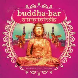 VA - Buddha-Bar: Trip to India (2016)