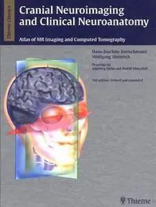 Cranial Neuroimaging and Clinical Neuroanatomy: Magnetic Resonance Imaging andComputed Tomography