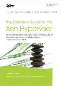 The Definitive Guide to the Xen Hypervisor 