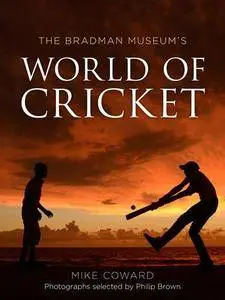 Bradman Museum's World of Cricket