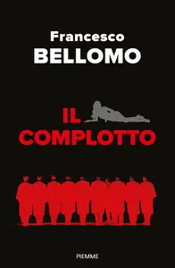 Il complotto - Francesco Bellomo