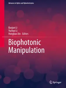 Biophotonic Manipulation