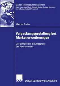 Verpackungsgestaltung bei Markenerweiterungen: Der Einfluss auf die Akzeptanz der Konsumenten