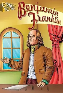 Benjamin Franklin, Graphic Biography