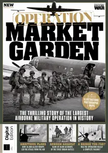 History of War Operation Market Garden - 3rd Edition - 29 August 2024