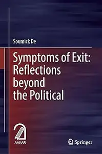 Symptoms of Exit: Reflections beyond the Political