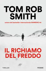 Il richiamo del freddo - Tom Rob Smith