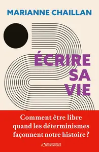 Écrire sa vie - Marianne Chaillan